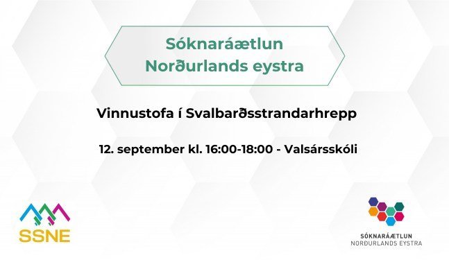 Vilt þú hafa áhrif? Vinnustofa nýrrar Sóknaráætlunar í Svalbarðsstrandarhreppi.