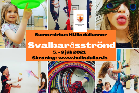 Sumarsirkus Húlladúllunnar á Svalbarðsströnd