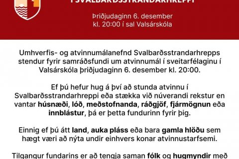 Samráðsfundur um atvinnumál innan Svalbarðsstrandarhrepps þriðjudaginn 6. desember 2022 kl. 20:00 í …